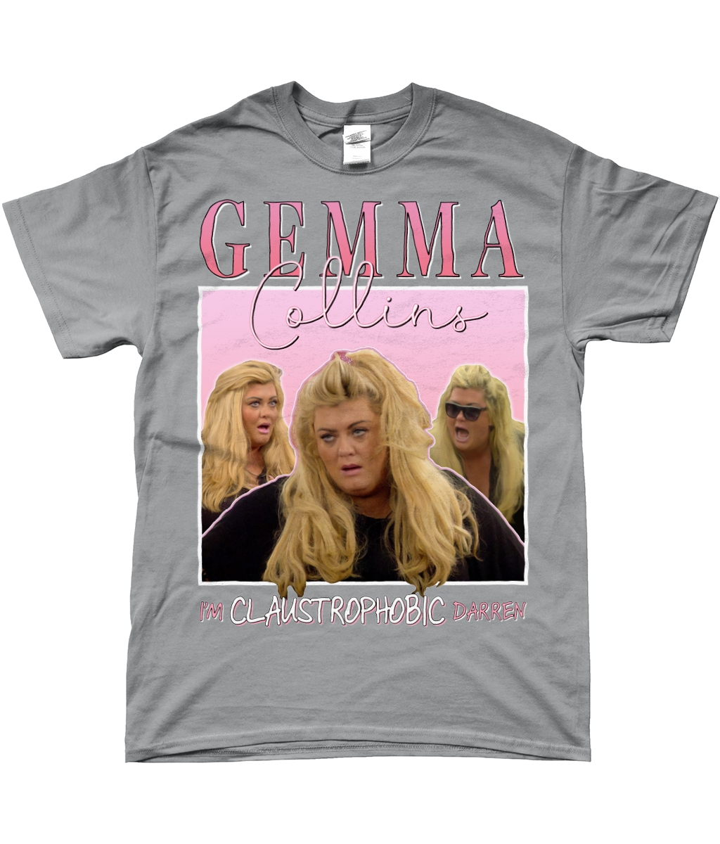 Gemma Collins I'm Claustrophobic Darren Big Brother UK Unisex Crewneck T-shirt