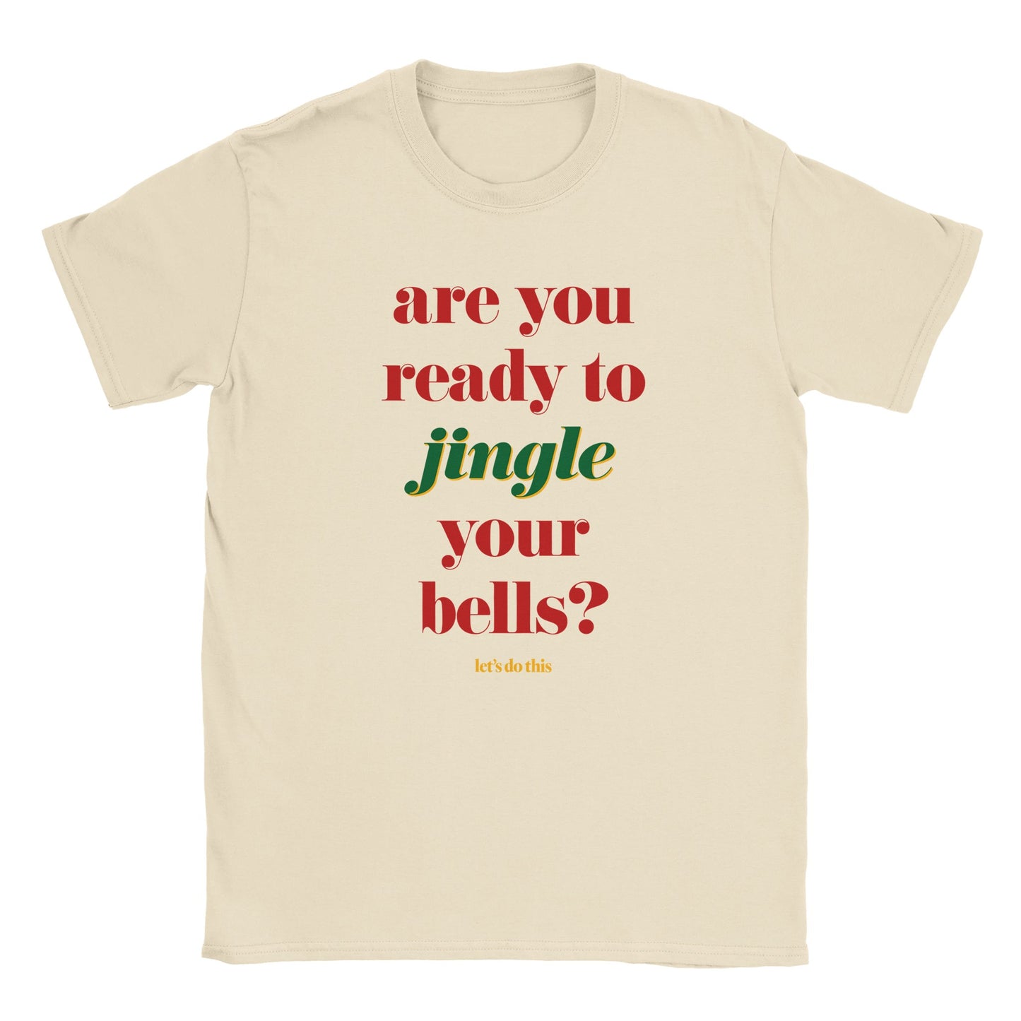 Are you ready to jingle your bells? Christmas Unisex Crewneck T-shirt